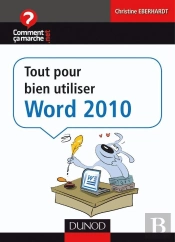 Tout Pour Bien Utiliser Word 2010