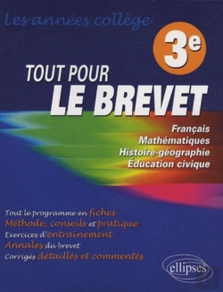 Bertrand.pt - Tout Pour Le Brevet ; Francais, Mathematiques, Histoire-Geographie, Education Civique ; 3eme
