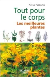 Tout Pour Le Corps ; Les Meilleures Plantes