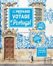 Tout Pour Préparer Son Voyage Au Portugal