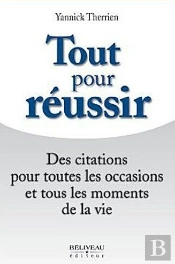 Tout Pour Reussir - Des Citations Pour Toutes Les Occasions