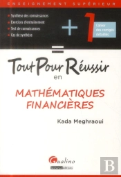 Tout Pour Réussir En Mathématiques Financières