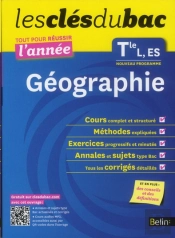Tout Pour Reussir L'Annee ; Geographie ; Terminale L, Es