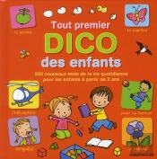 Tout Premier Dico Des Enfants (A Partir De 2 Ans)