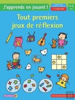 Bertrand.pt - Tout Premiers Exercices De Reflexion ; J'Apprends En Jouant! 4-5 Ans