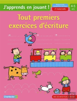 Bertrand.pt - Tout Premiers Exercices D'Écriture ; J'Apprends En Jouant! 4-5 Ans