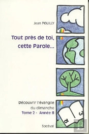 Tout Près De Toi, Cette Parole... Tome 3 - Année C