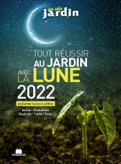 Tout Reussir Avec La Lune 2022