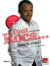 Tout Roca... Sinon Rien !