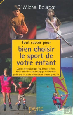 Bertrand.pt - Tout Savoir Pour Bien Choisir Le Sport De Votre Enfant