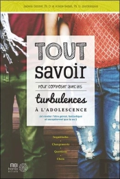Tout Savoir Pour Composer Avec Les Turbulences À L'Adolescence