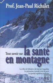 Tout Savoir Sur La Sante En Montagne