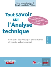 Tout Savoir Sur L'Analyse Technique : Pour Bâtir Des Stratégies Performantes Et Investir Au Bon Moment (5e Édition)