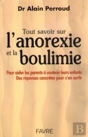 Tout Savoir Sur L'Anorexie Et La Boulimie