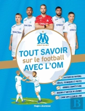 Tout Savoir Sur Le Football Avec L'Om