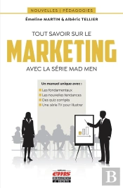 Tout Savoir Sur Le Marketing Avec La Série Mad Men