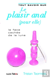 Tout Savoir Sur Le Plaisir Anal (Pour Elle)