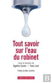 Tout Savoir Sur L'Eau Que Vous Buvez