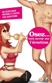 Tout Savoir Sur L'Érection