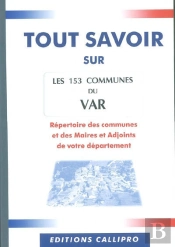 Tout Savoir Sur Les 153 Communes Du Var