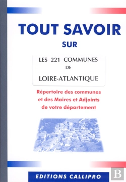Bertrand.pt - Tout Savoir Sur Les 221 Communes De Loire-Atlantique