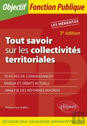 Tout Savoir Sur Les Collectivites Territoriales 3eme Edition