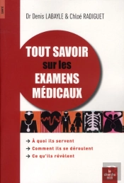 Tout Savoir Sur Les Examens Médicaux