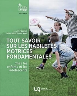 Bertrand.pt - Tout Savoir Sur Les Habiletés Motrices Fondamentales : Chez Les Enfants Et Les Adolescents
