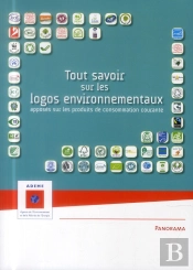 Tout Savoir Sur Les Logos Environnementaux - Apposes Sur Les Produits De Consommation Courante