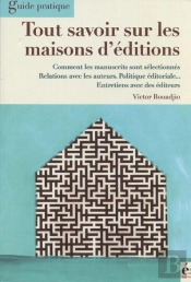 Tout Savoir Sur Les Maisons D'Edition