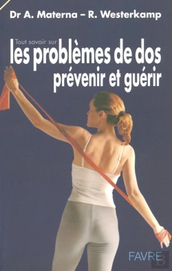 Bertrand.pt - Tout Savoir Sur Les Problemes De Dos ; Prevenir Et Guerir