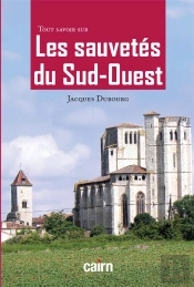 Tout Savoir Sur Les Sauvetes Du Sud-Ouest