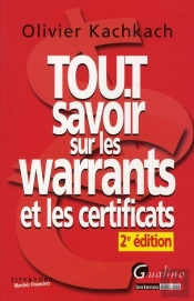 Tout Savoir Sur Les Warrants 2e Edition