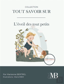 Bertrand.pt - Tout Savoir Sur : L'Éveil Des Tout Petits