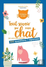 Tout Savoir Sur Mon Chat