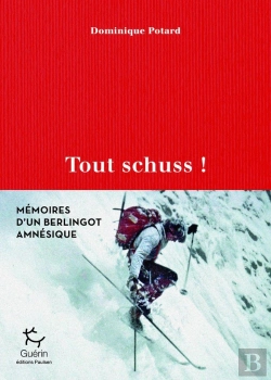 Bertrand.pt - Tout Schuss ! : Mémoires D'Un Berlingot Amnésique