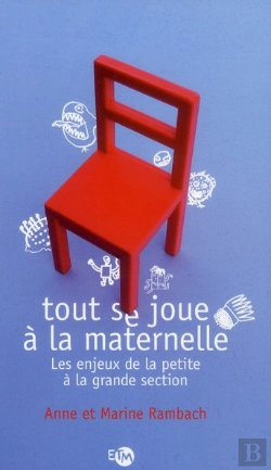 Bertrand.pt - Tout Se Joue À La Maternelle ; Les Enjeux De La Petite À La Grande Section