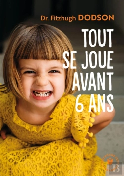 Bertrand.pt - Tout Se Joue Avant Avant 6 Ans