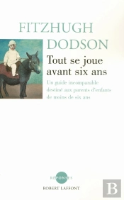 Tout Se Joue Avant Six Ans