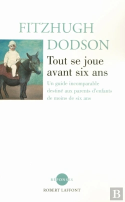 Bertrand.pt - Tout Se Joue Avant Six Ans