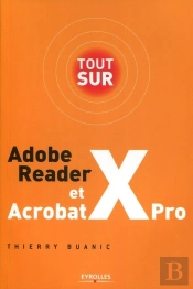 Tout Sur Adobe Reader X Et Acrobat X Pro