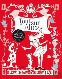 Bertrand.pt - Tout Sur Alice. 50 Creations Du Pays Des Merveilles