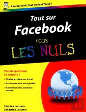 Tout Sur Facebook Pour Les Nuls