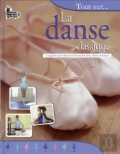Tout Sur... La Danse Classique