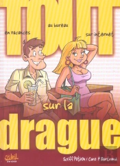Tout Sur La Drague
