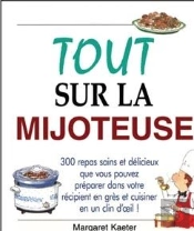 Tout Sur La Mijoteuse