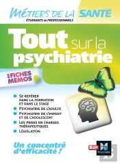 Tout Sur La Psychiatrie - Infirmier -Ifsi - Dei - Révision
