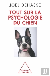 Tout Sur La Psychologie Du Chien