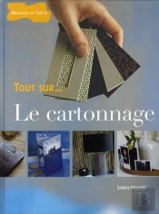 Tout Sur... Le Cartonnage
