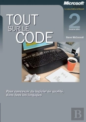 Tout Sur Le Code, Pour Concevoir Du Logiciel De Qualite Dans Tous Les Langaes